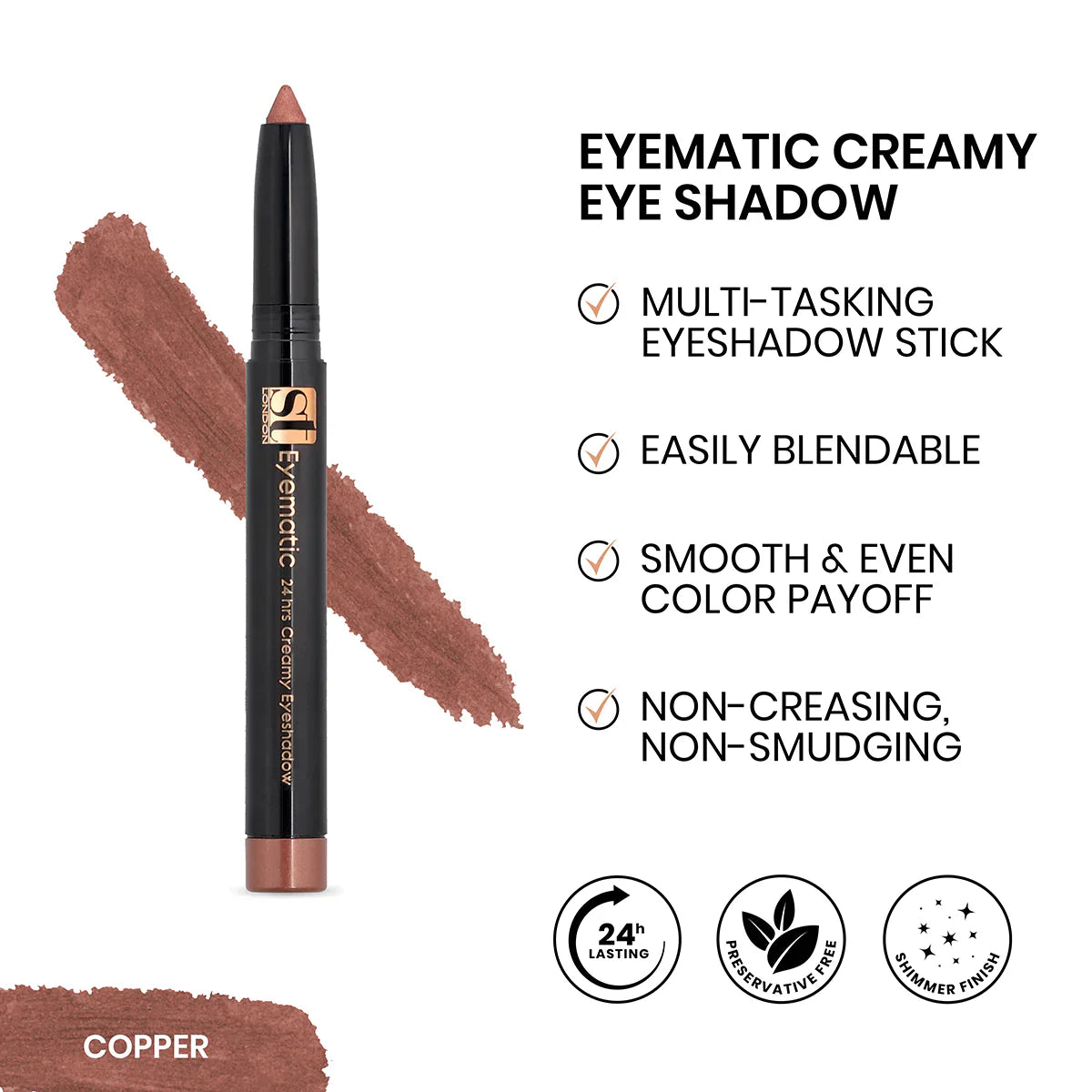 ST London - Eyematic Creamy Eye Shadow Copper - AceCart