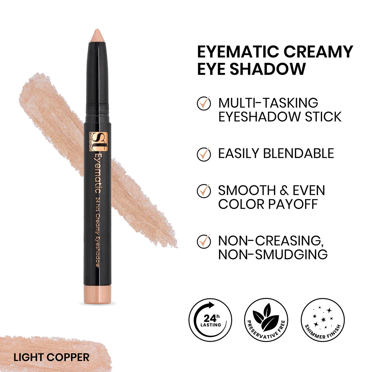 ST London - Eyematic Creamy Eye Shadow Light Copper - AceCart