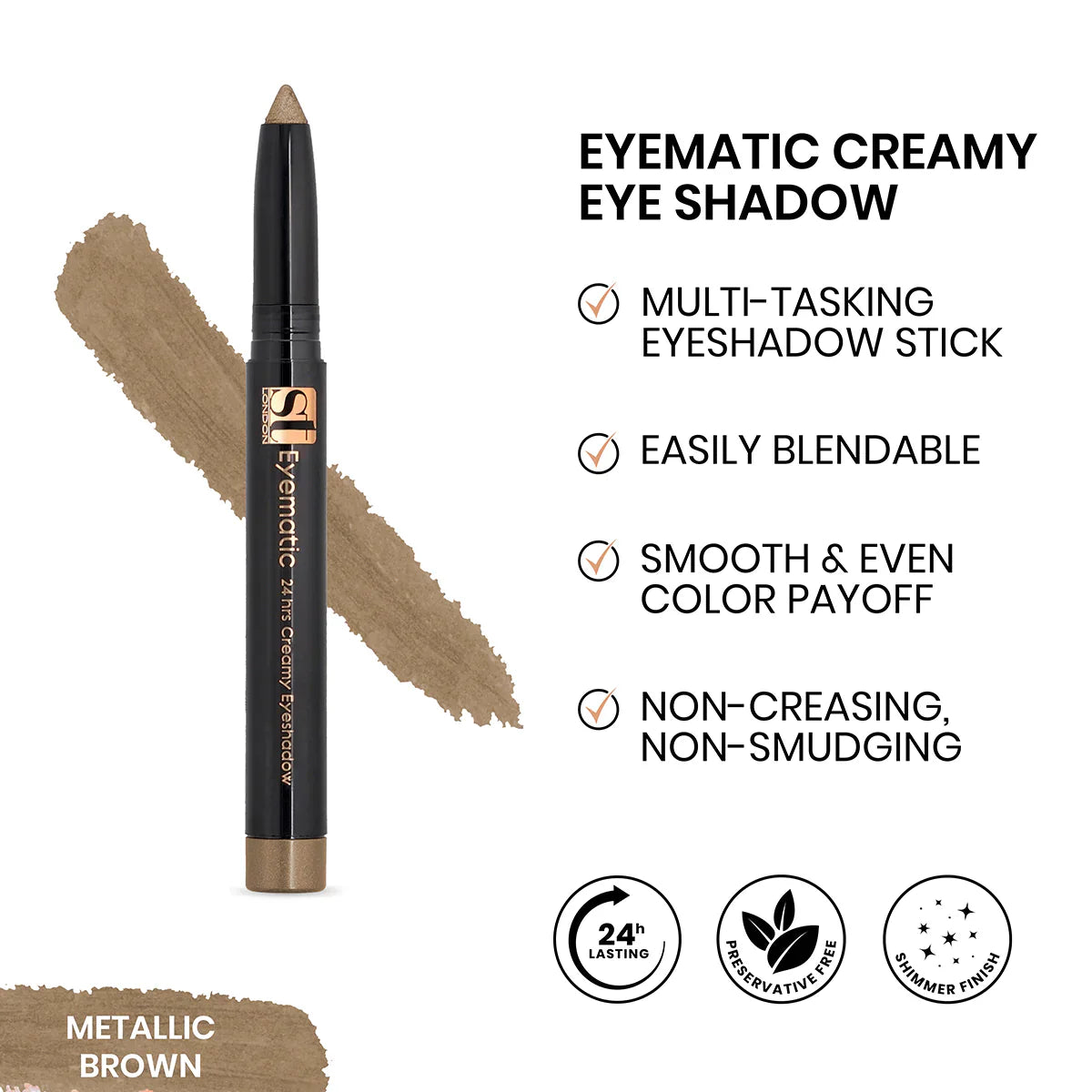 ST London - Eyematic Creamy Eye Shadow Metallic Brown - AceCart