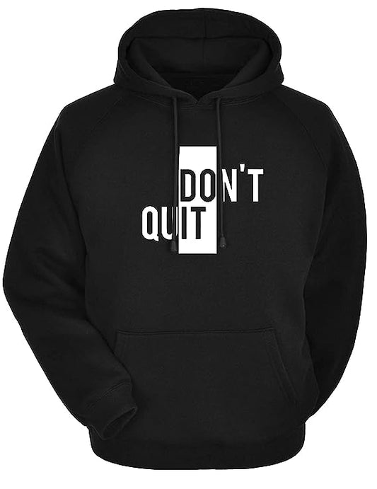Don’t Quit Printed Winter Fleece Hoodie for Men